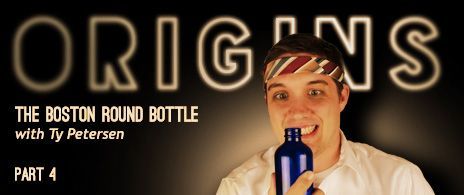 Origins: the Boston Round Bottle (part 4); Now I’m Really Mad
