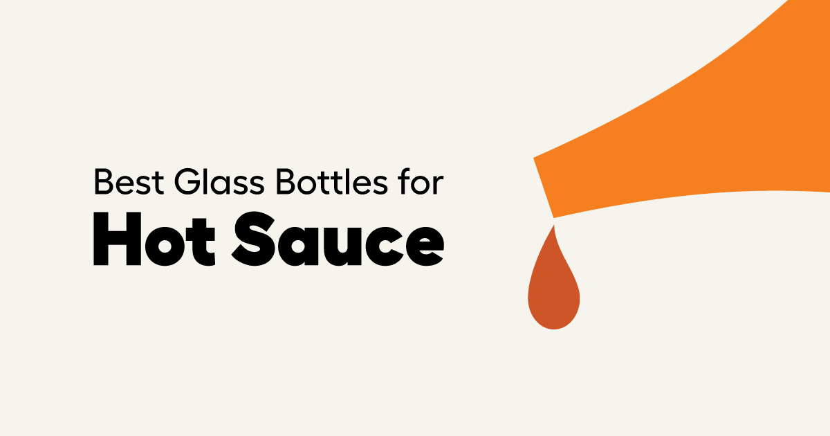 How to Choose a Glass Bottle for Your Hot Sauce 